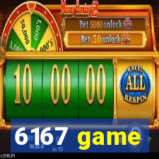 6167 game